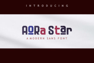 Aora Star: A Playful Sans Serif Font for Creative Makers