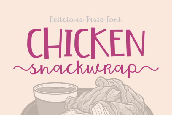 The Chicken Snackwrap Font: Adding Personality to Your Brand